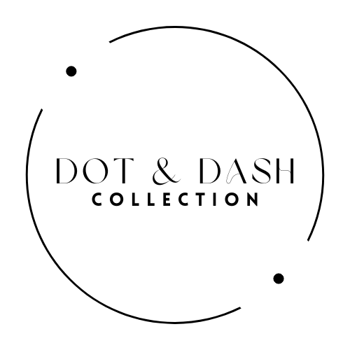 Dot & Dash Collection